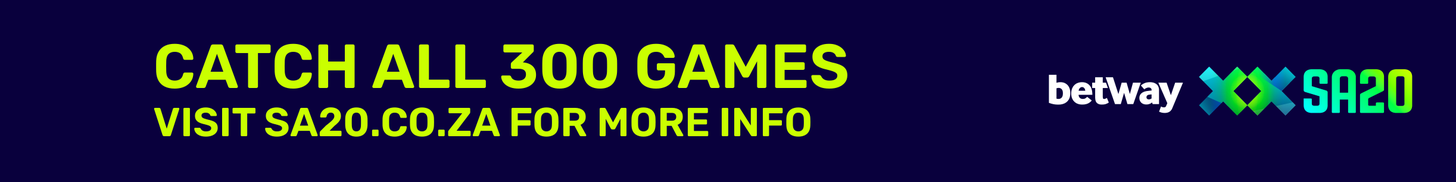 Betway SA20: catch all 300 games, visit sa20.co.za for more info